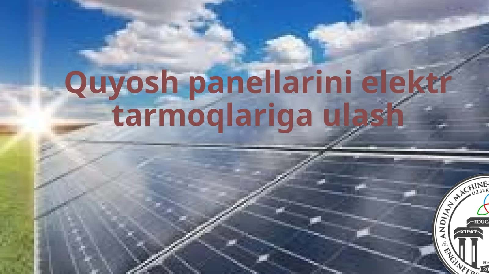 QUYOSH PANELLARI TUZILISHI VA ISH PRINSIPI