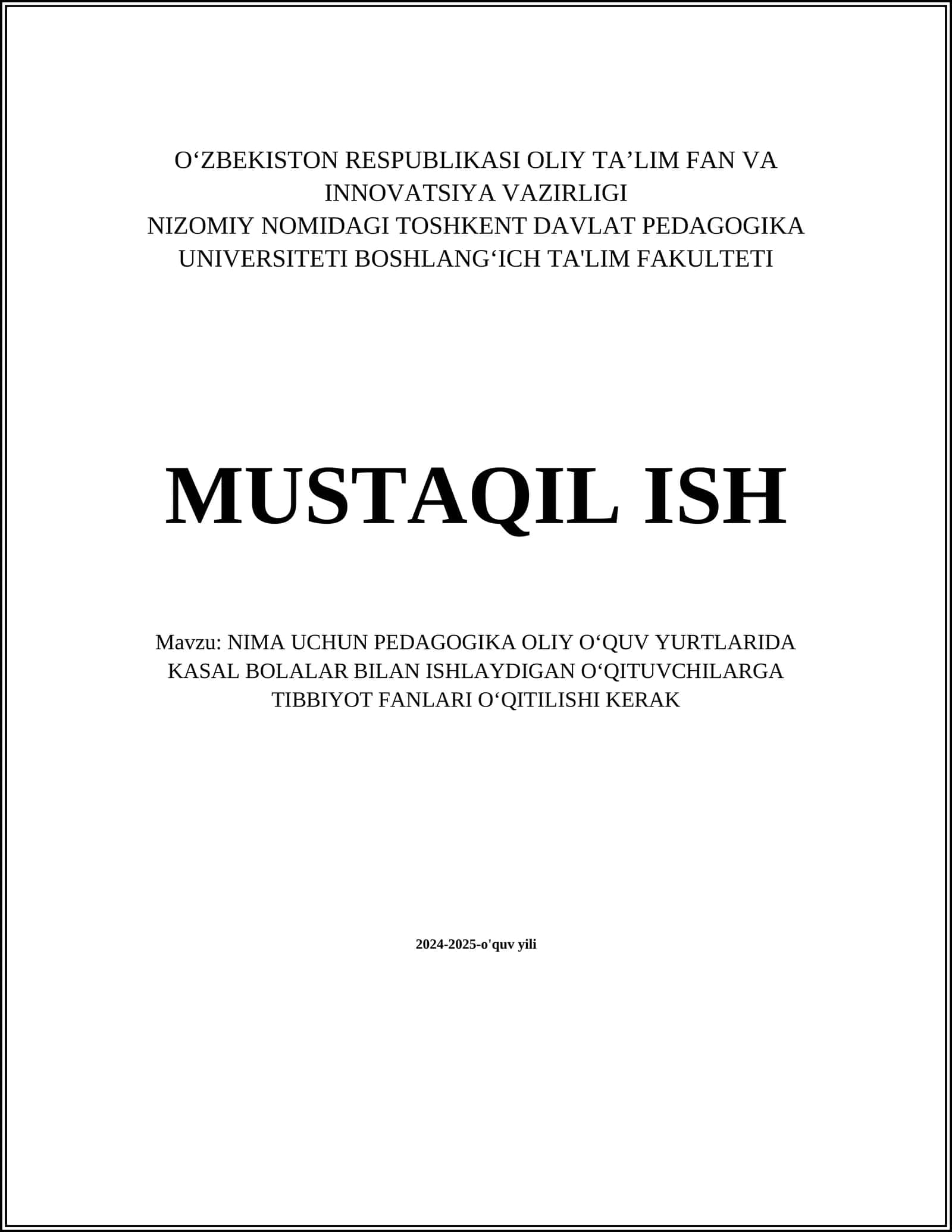 NIMA UCHUN PEDAGOGIKA OLIY OʻQUV YURTLARIDA KASAL BOLALAR BILAN ISHLAYDIGAN OʻQITUVCHILARGA TIBBIYOT FANLARI OʻQITILISHI KERAK