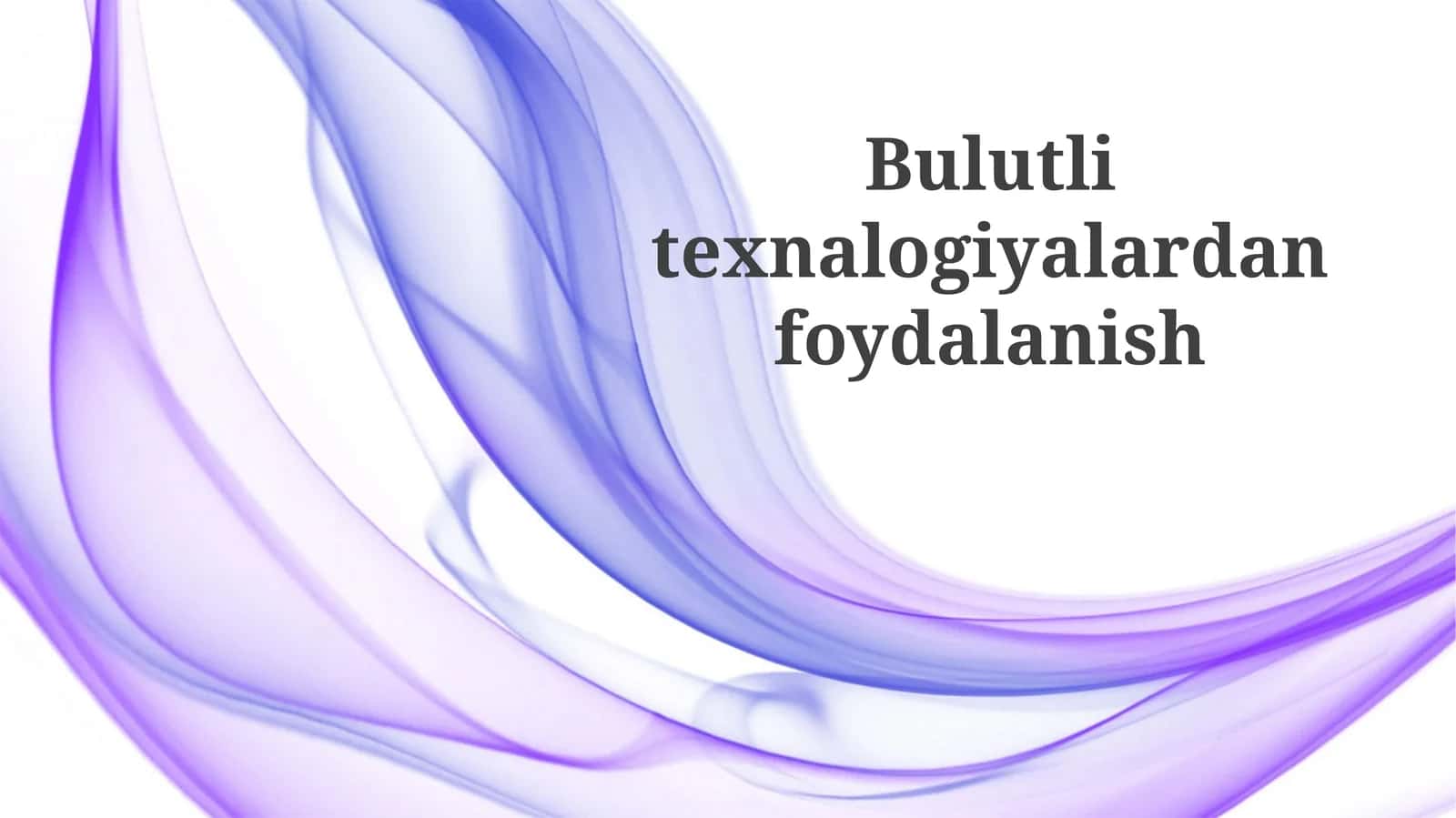 Bulutlitexnalogiyalardanfoydalanish