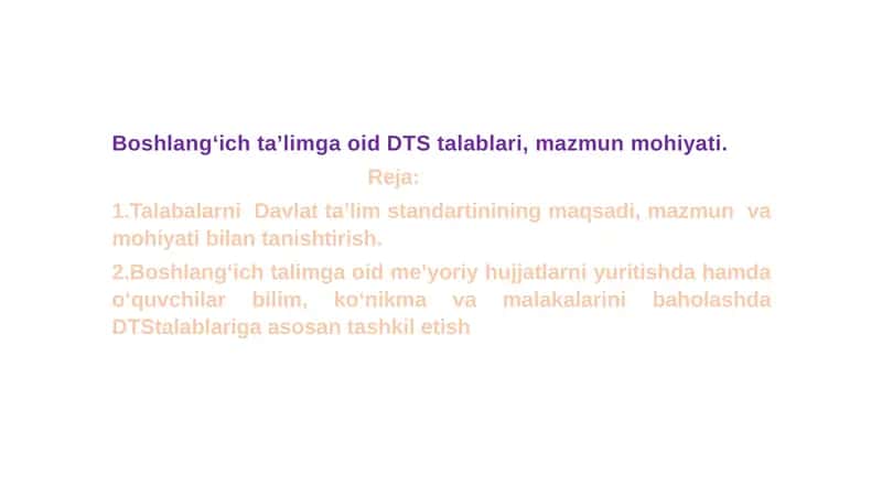 Boshlang'ich ta'limga oid DTS talablari, mazmun mohiyati