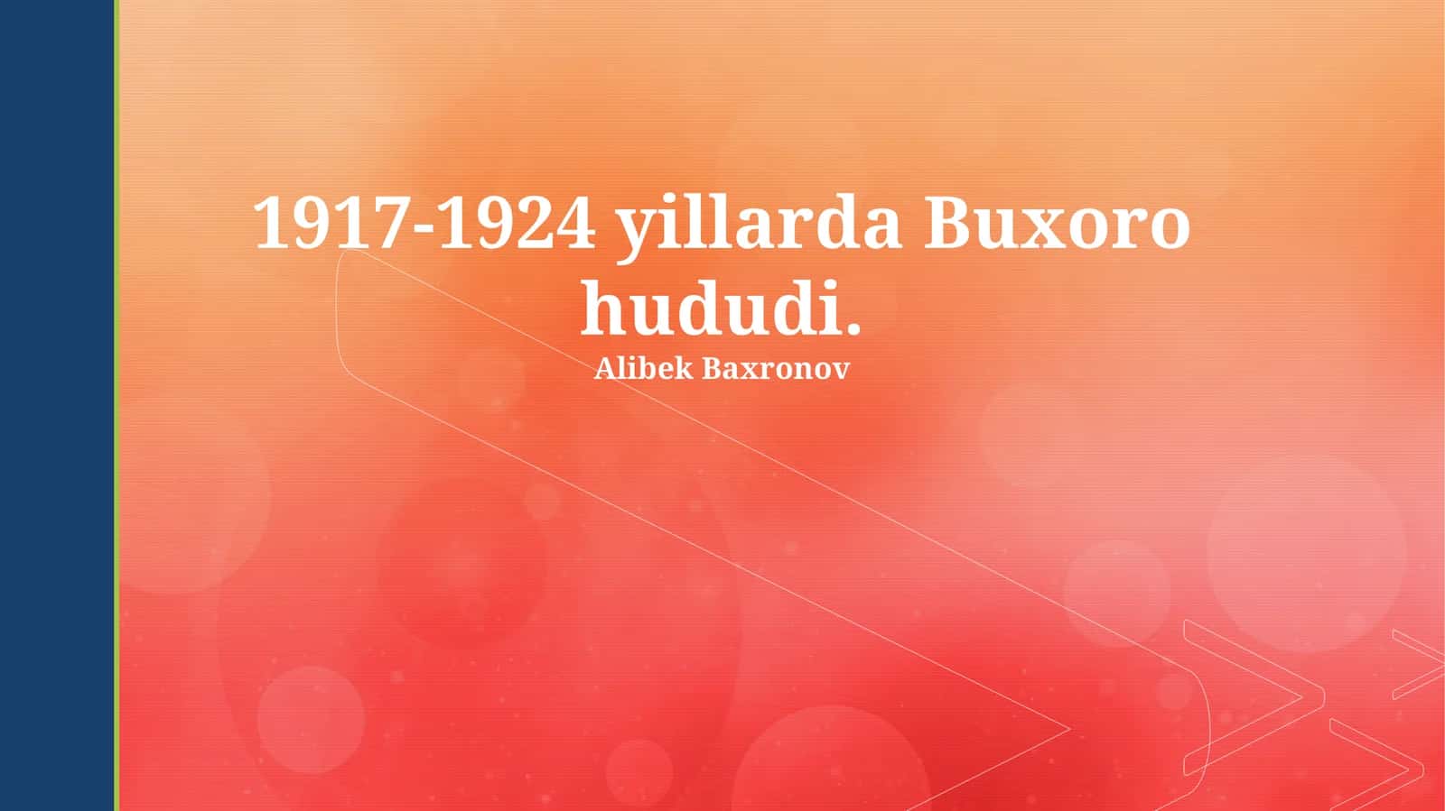 Buxoro viloyatida 1917-1924 yillardagi ijtimoiy-iqtisodiy o'zgarishlar