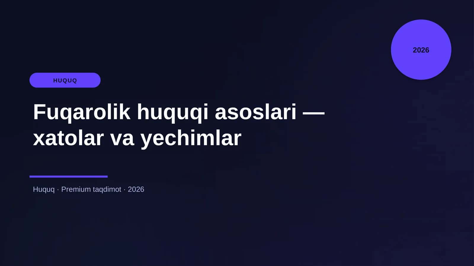 Fuqarolik huquqi asoslari — xatolar va yechimlar