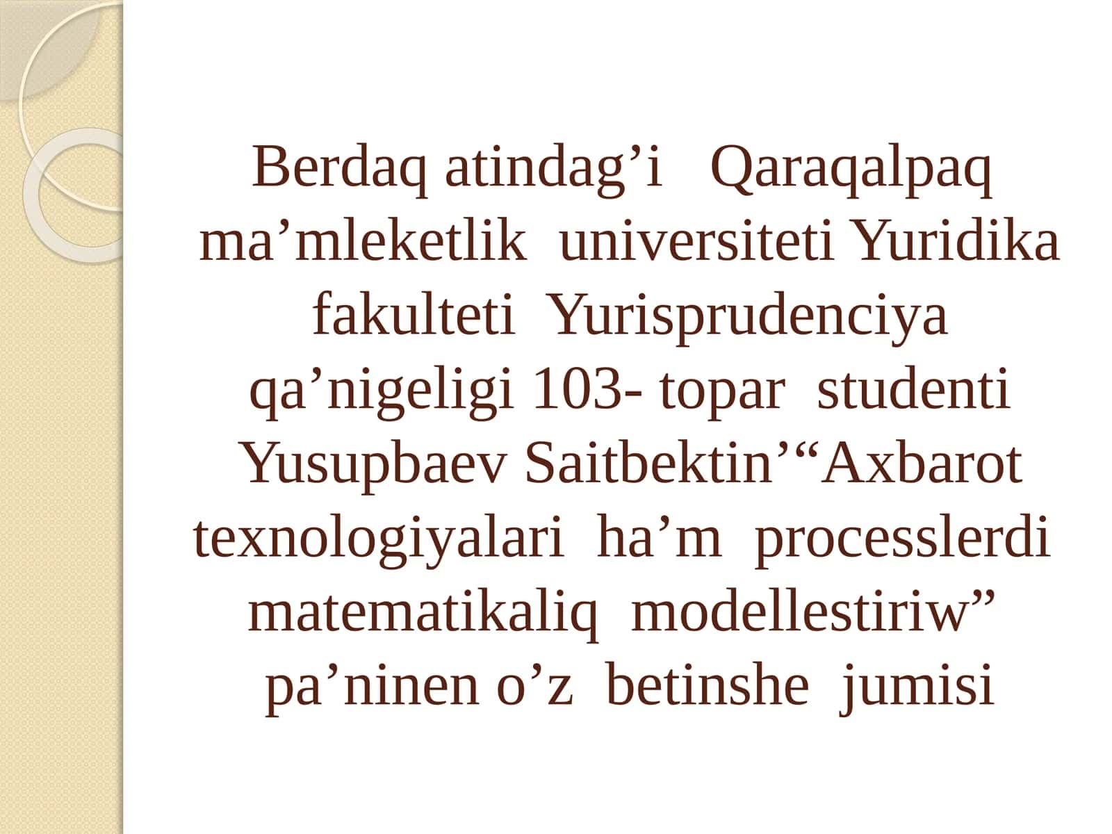 Axbarot texnologiyalari ham processlerdi matematikaliq modellestiriw