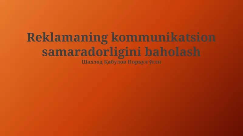 Reklamaning kommunikatsion samaradorligini baholash