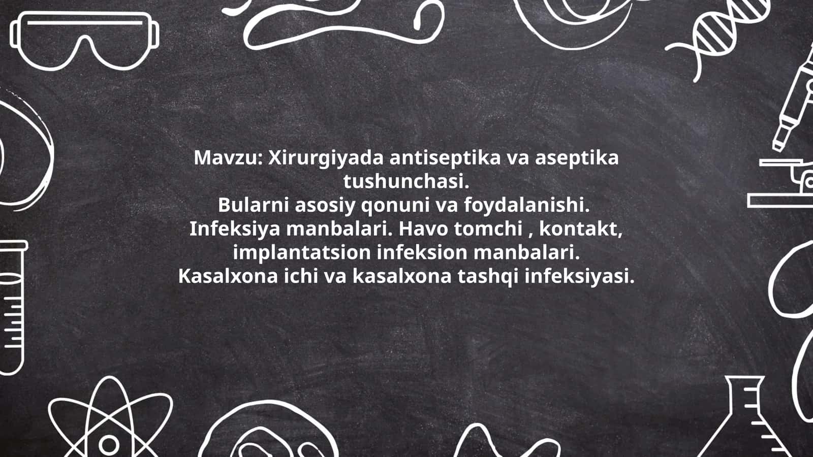 Xirurgiyada antiseptika va aseptika tushunchasi