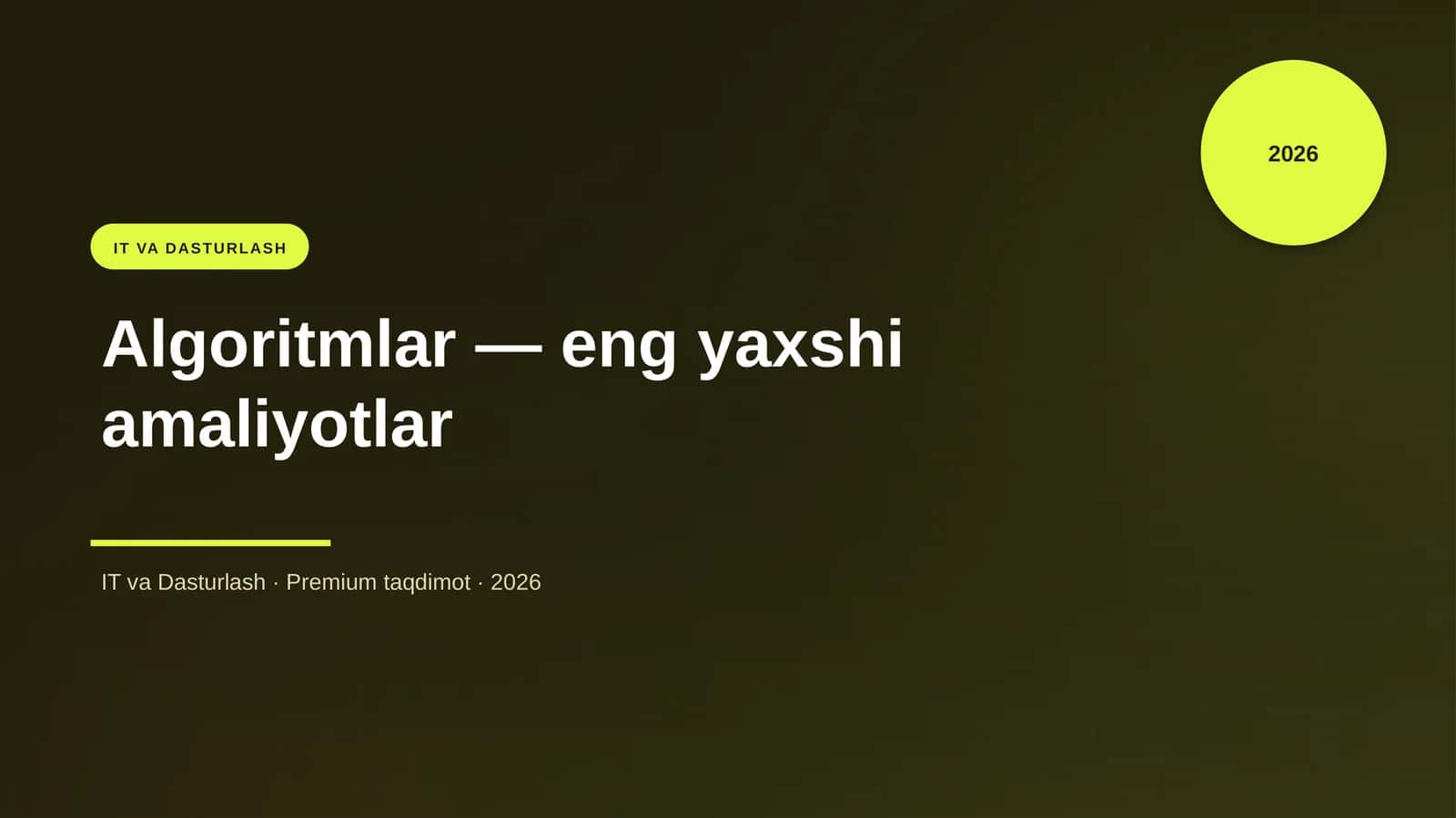 Algoritmlar — eng yaxshi amaliyotlar