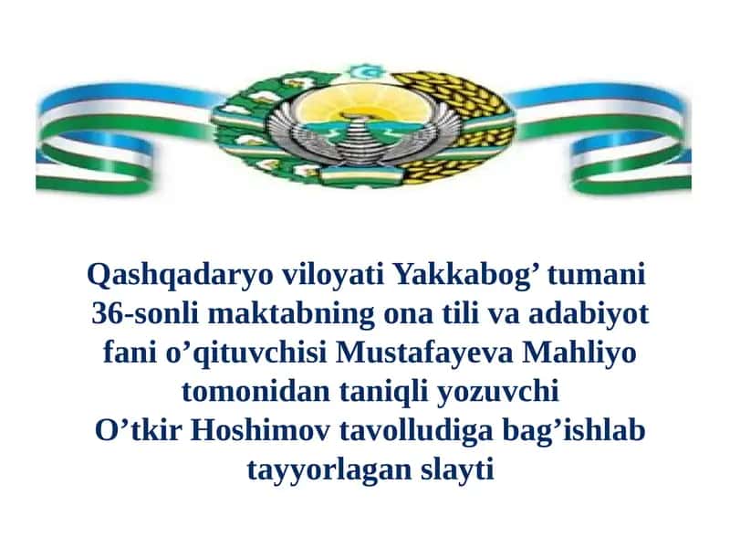 O’tkir Hoshimov tayyorlagan slayt