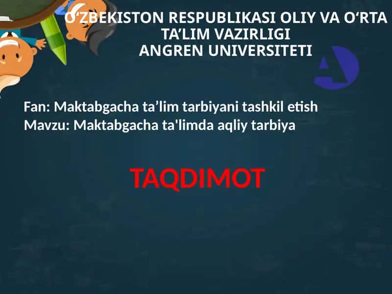 Aqliy tarbiya va aqliy rivojlanish tushunchasining mazmuni