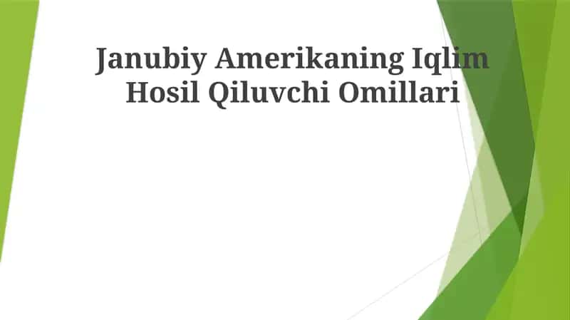 Janubiy Amerikaning Iqlim Hosil Qiluvchi Omillari
