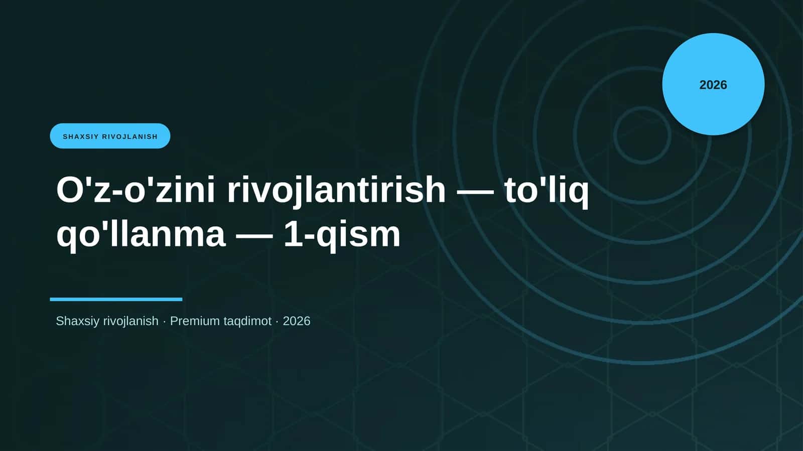 O'z-o'zini rivojlantirish — to'liq qo'llanma — 1-qism
