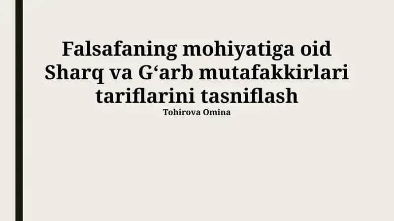 Falsafa mohiyatiga oid Sharq va Gʻarb mutafakkirlari tariflarini tasniflash