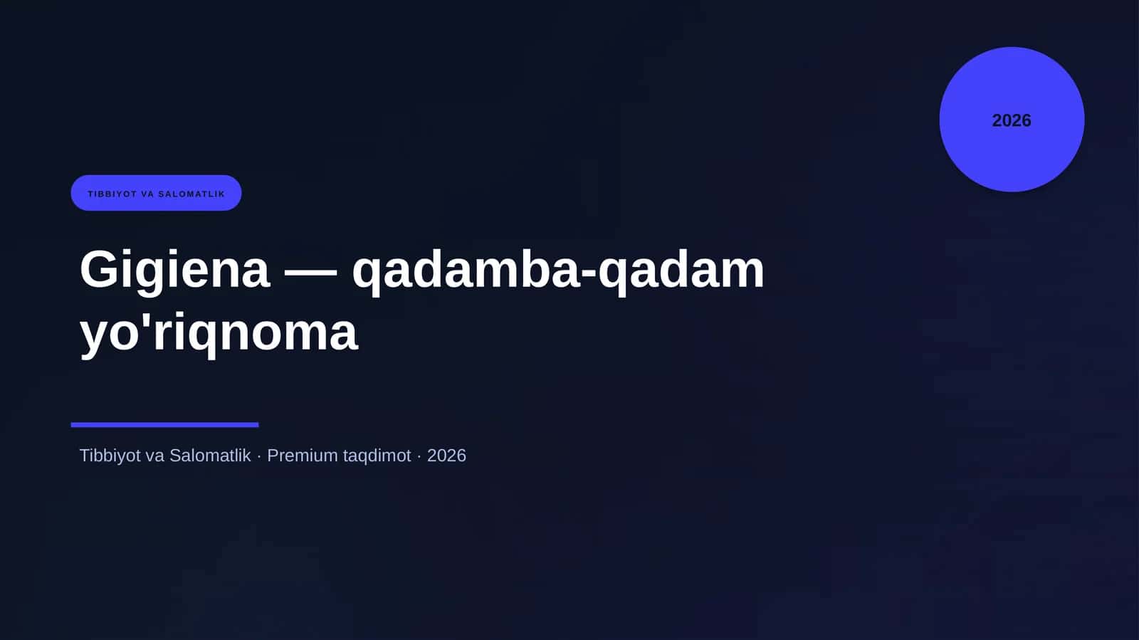 Gigiena — qadamba-qadam yo'riqnoma