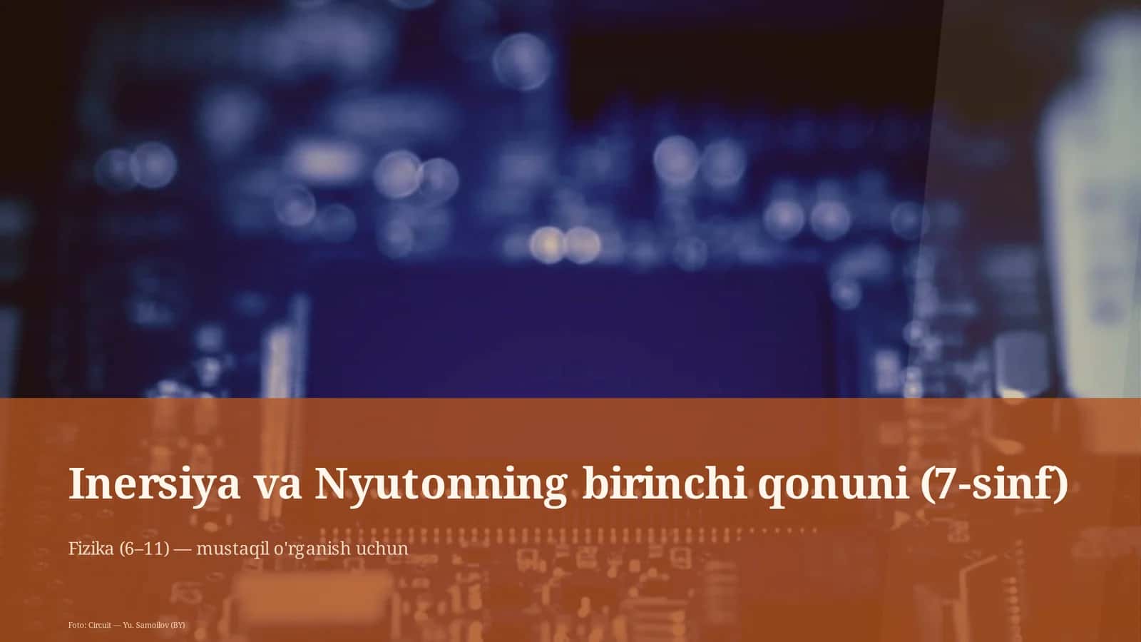 Inersiya va Nyutonning birinchi qonuni (7-sinf)