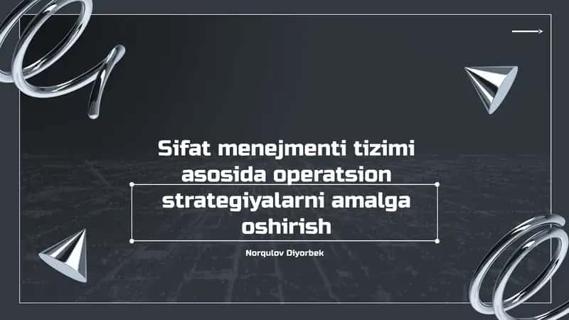 Sifat menejmenti tizimi asosida operatsion strategiyalarni amalga oshirish
