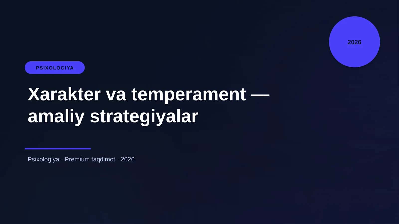 Xarakter va temperament — amaliy strategiyalar