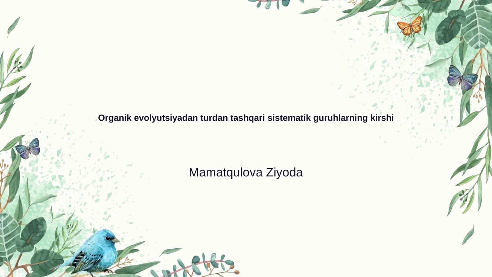 Organik evolyutsiyadan turdan tashqari sistematik guruhlarning kirshi