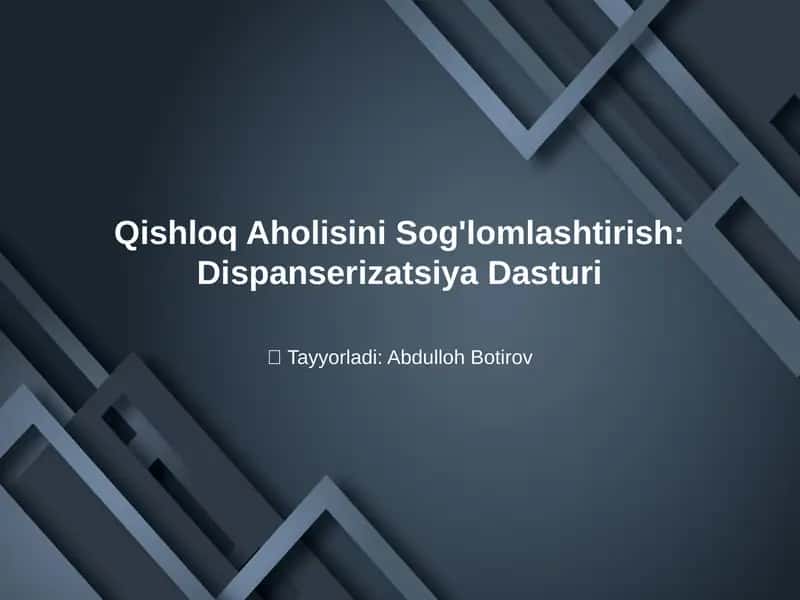 Qishloq Aholisini Sog'lomlashtirish: Dispanserizatsiya Dasturi