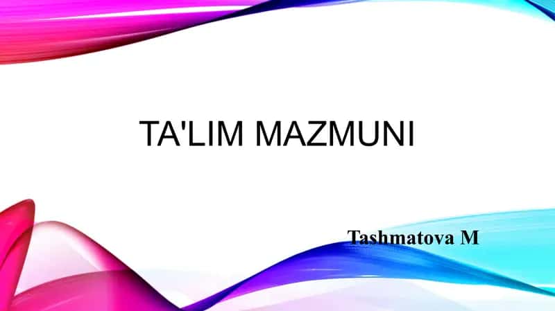 Ta'lim Mazmuni
