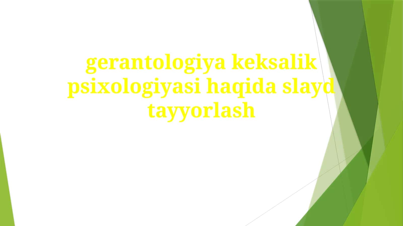 Gerontologiya va Qarish Psixologiyasiga Kirish