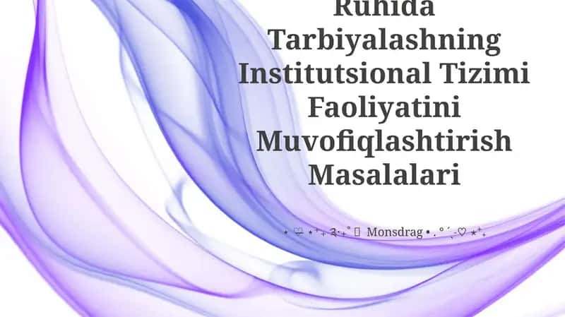 Yoshlarni Milliy Goya Ruhida Tarbiyalashning Institutsional Tizimi Faoliyatini Muvofiqlashtirish Masalalari