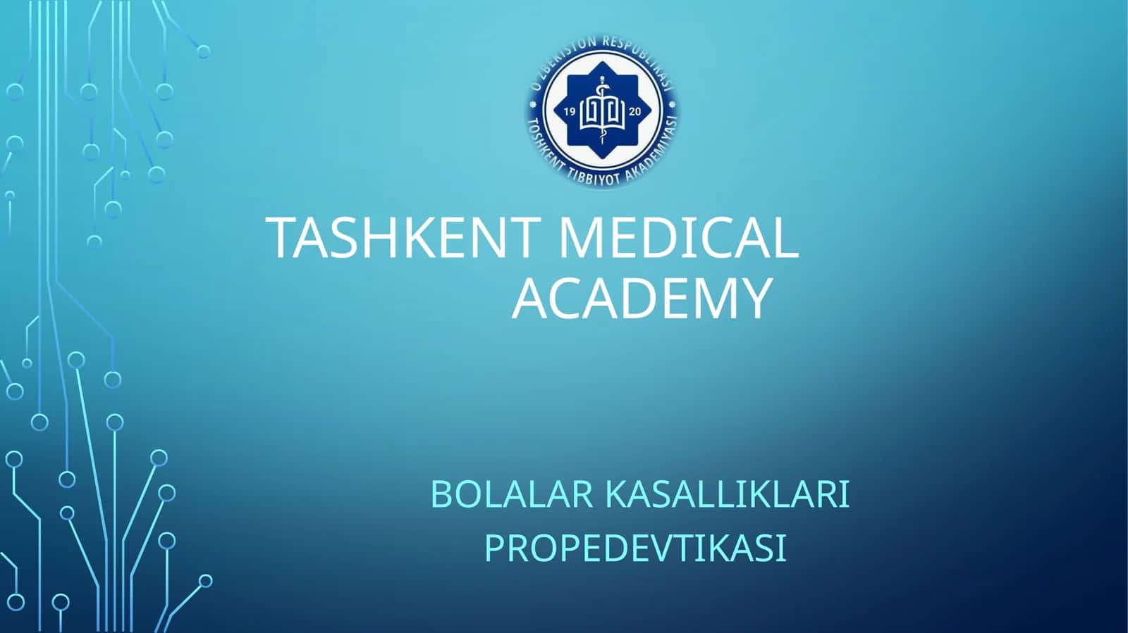 BOLALAR KASALLIKLARI PROPEDEVTIKASI