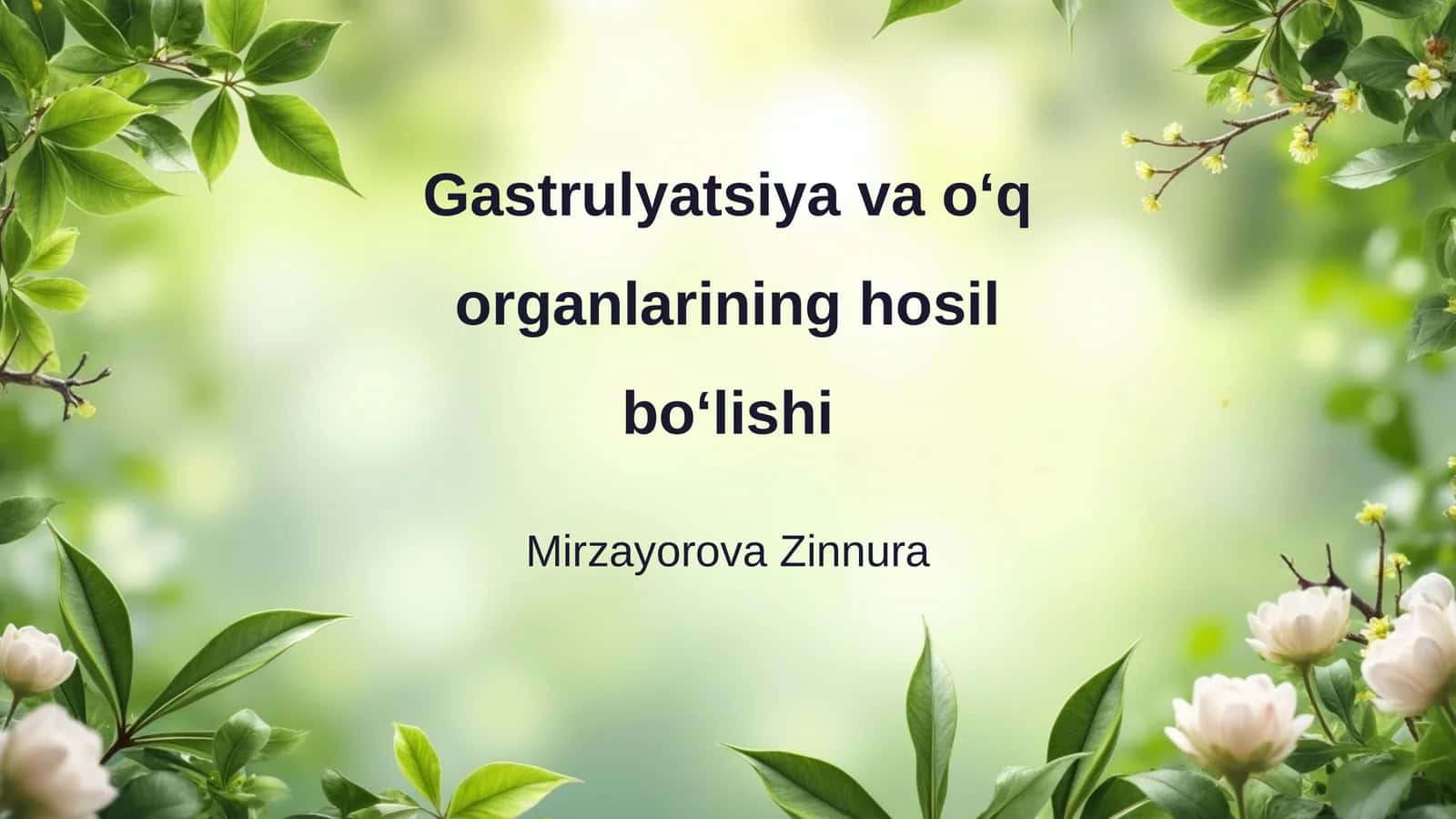 Gastrulyatsiya va oʻq organlarining hosil boʻlishi
