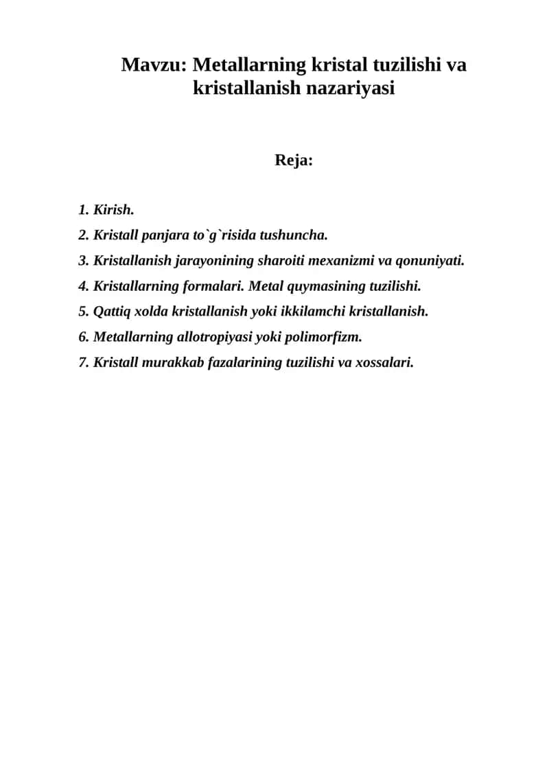 Metallarning kristal tuzilishi va kristallanish nazariyasi