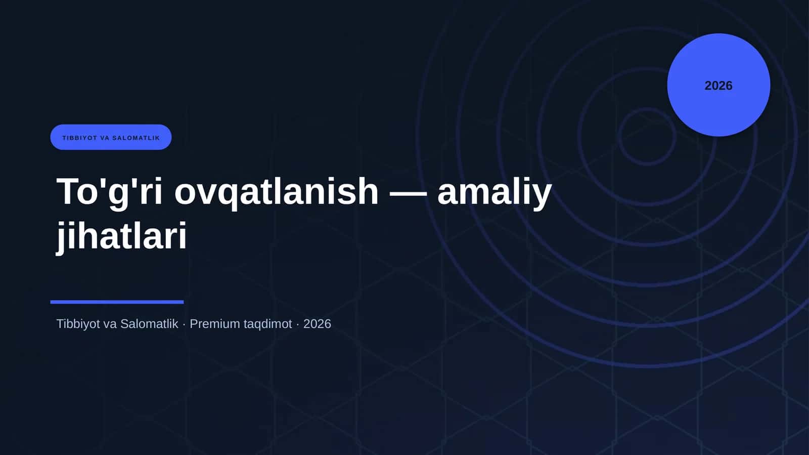 To'g'ri ovqatlanish — amaliy jihatlari