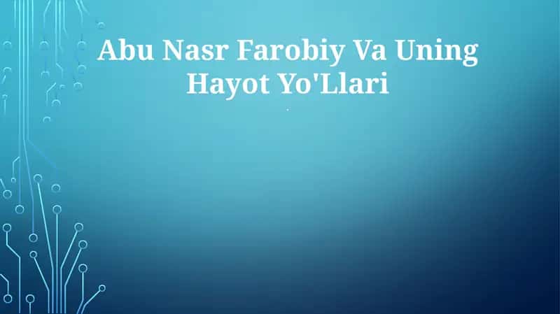 Abu Nasr Farobiy Va Uning Hayot Yo'Llari