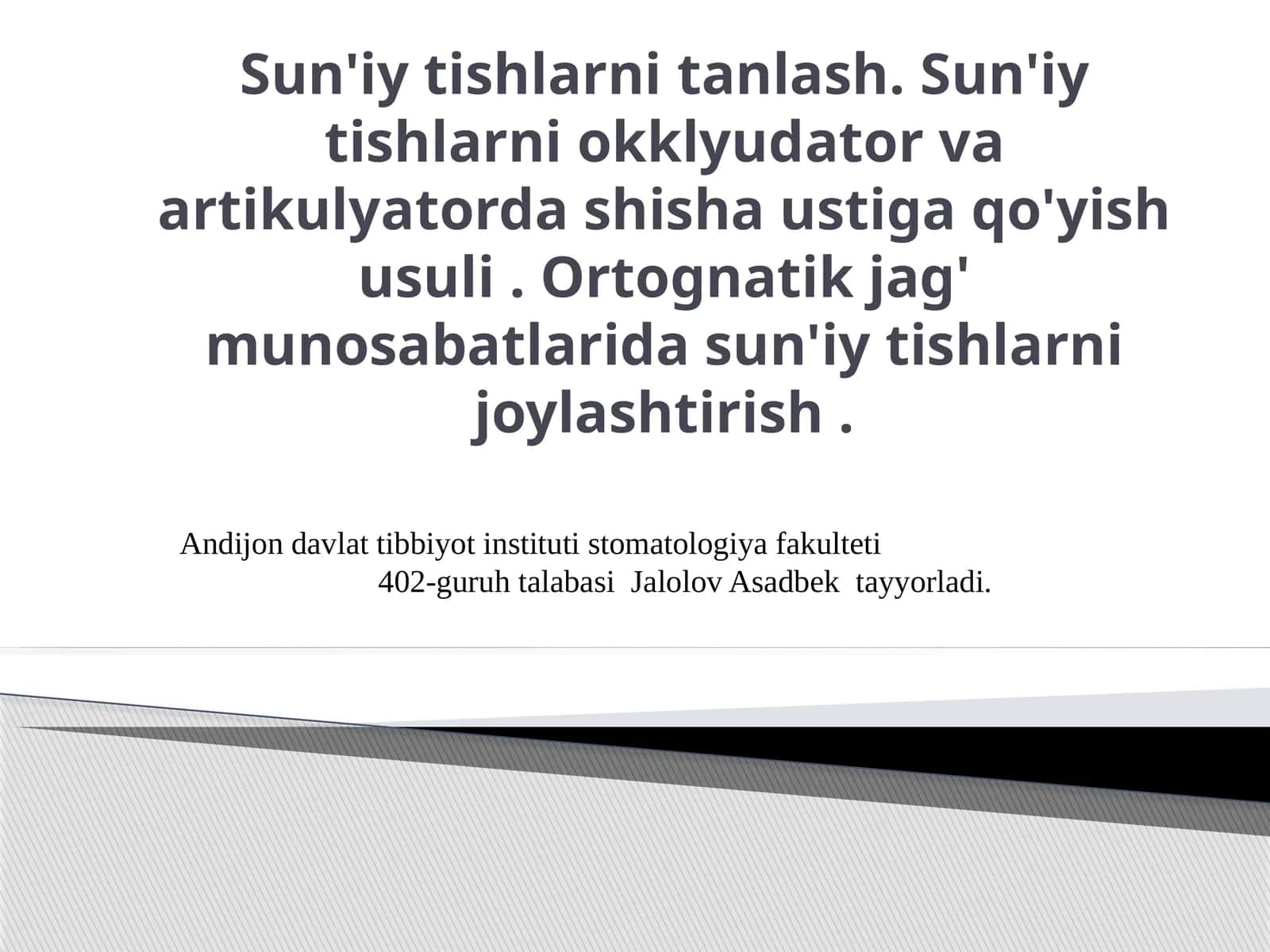 Sun'iy tishlarni tanlash. Sun'iy tishlarni okklyudator va artikulyatorda shisha ustiga qo'yish usuli . Ortognatik jag' munosabatlarida sun'iy tishlarni joylashtirish .