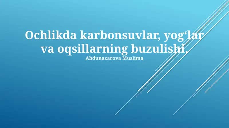 Ochlikda karbonsuvlar, yog‘lar va oqsillarning buzulishi