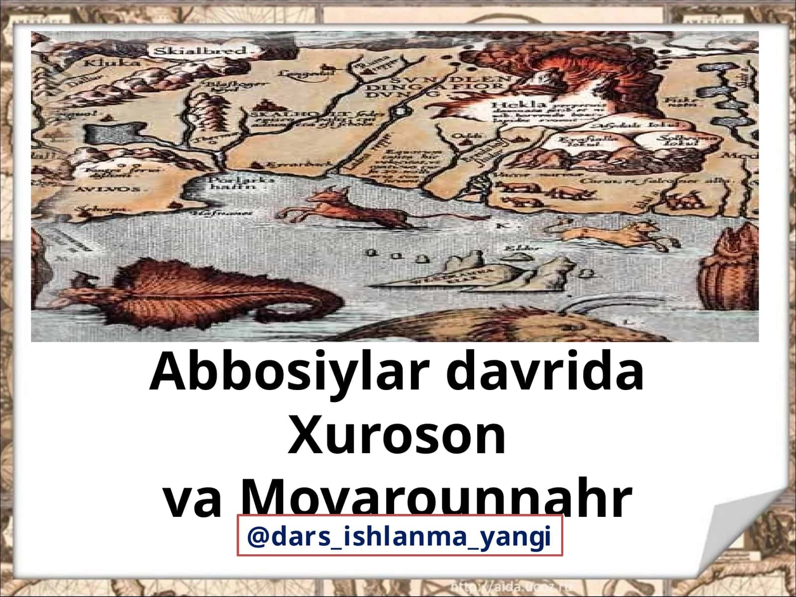 Abbosiylar  davrida Xuroson va Movarounnahr