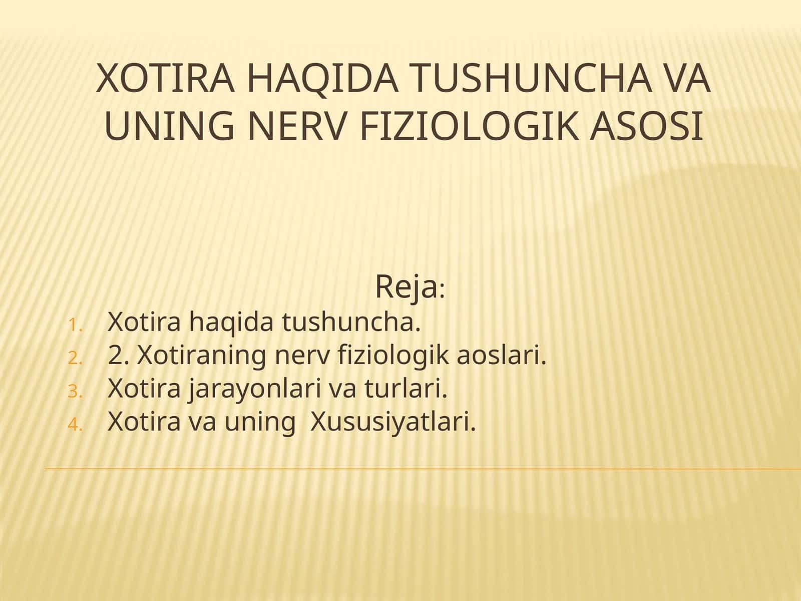 Xotira haqida tushuncha va uning nerv fiziologik asosi