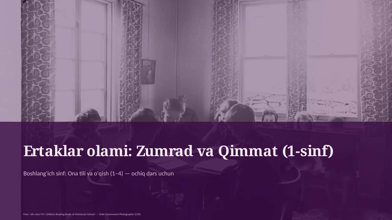 Ertaklar olami: Zumrad va Qimmat (1-sinf)