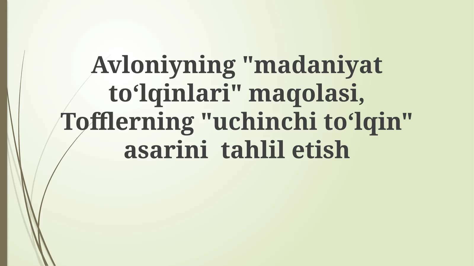 Avloniyning "madaniyattoʻlqinlari" maqolasi