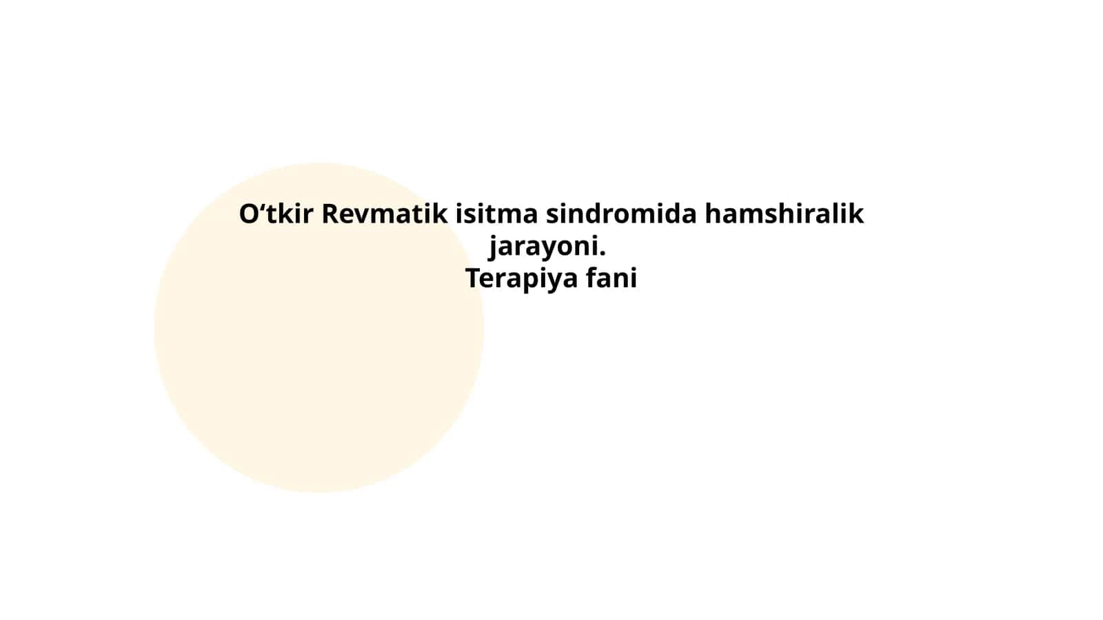 Oʻtkir Revmatik isitma sindromida hamshiralik jarayoni