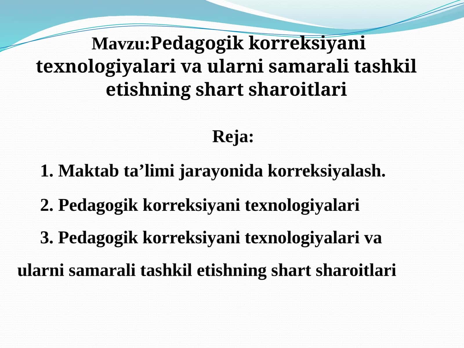 Pedagogik korreksiya texnologiyalari va ularni samarali tashkil etishning shart-sharoitlari