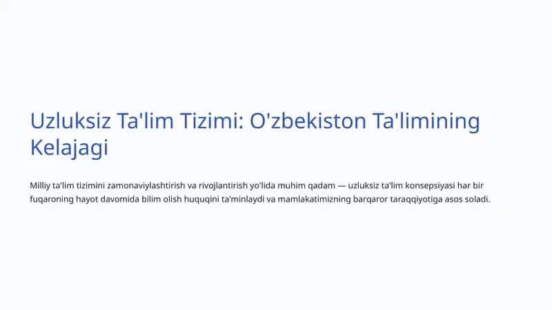 Uzluksiz Ta'lim Tizimi: O'zbekiston Ta'limining Kelajagi