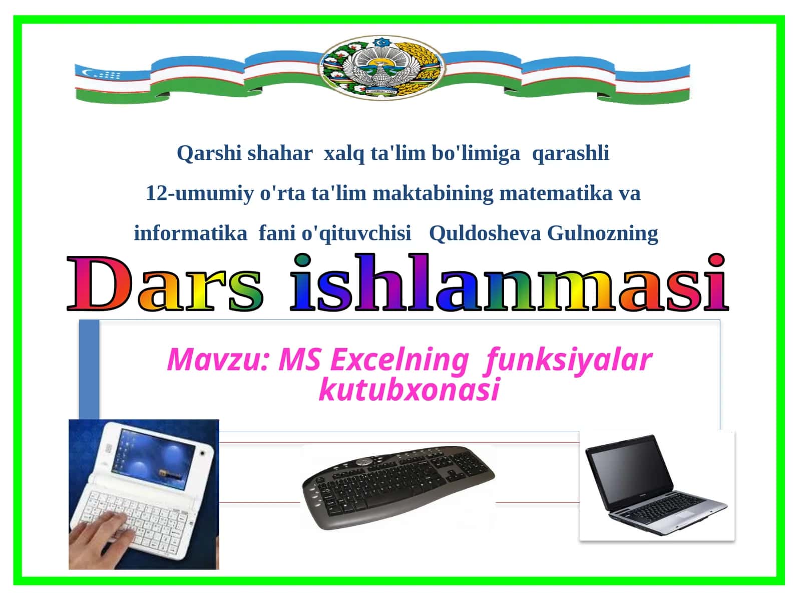 10-sinf Informatika fanidan MS Excelning funksiyalar kutubxonasi mavzusida bir soatlik ochiq dars ishlanmasi