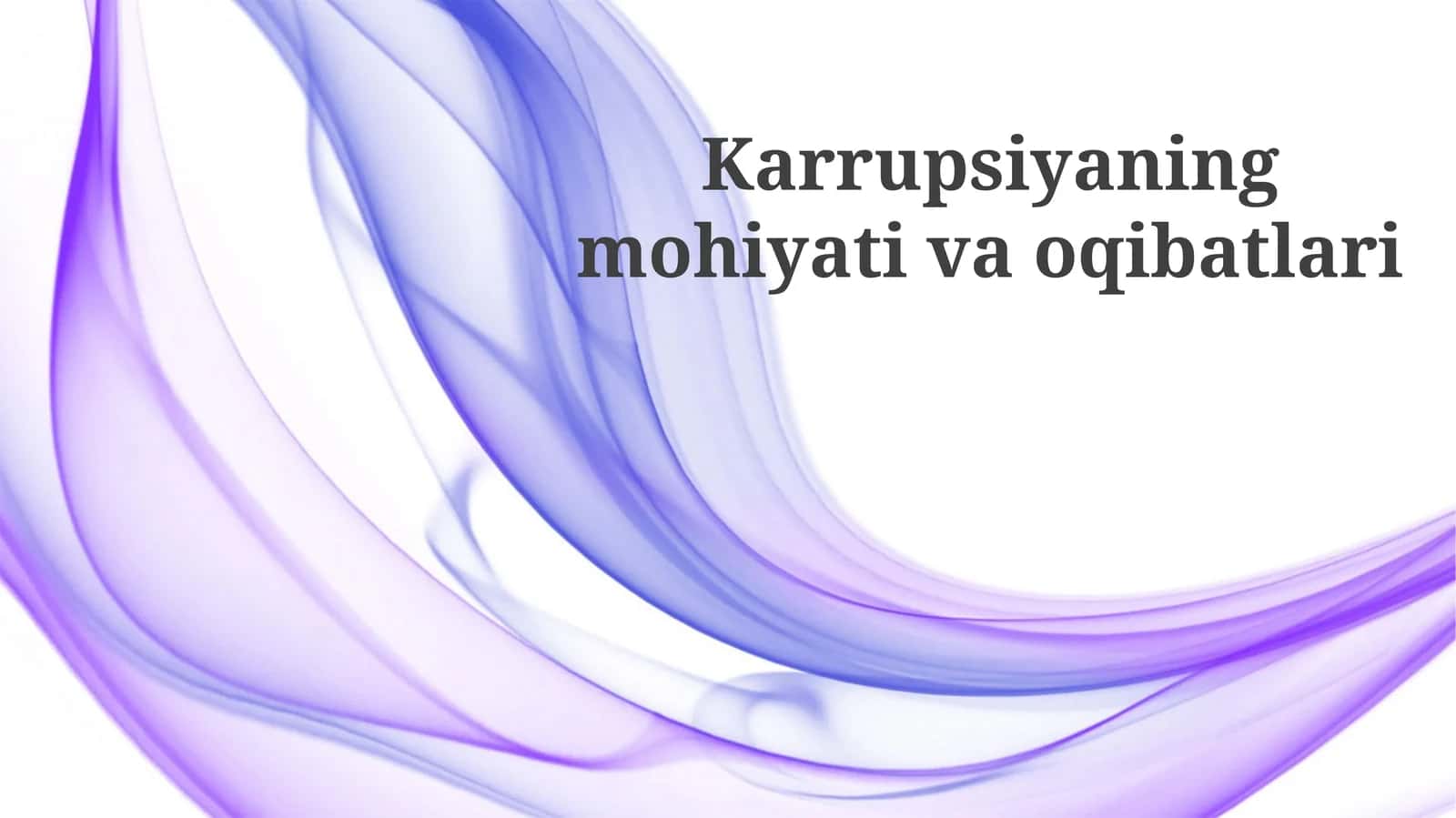 Korrupsiyaning mohiyati va oqibatlari