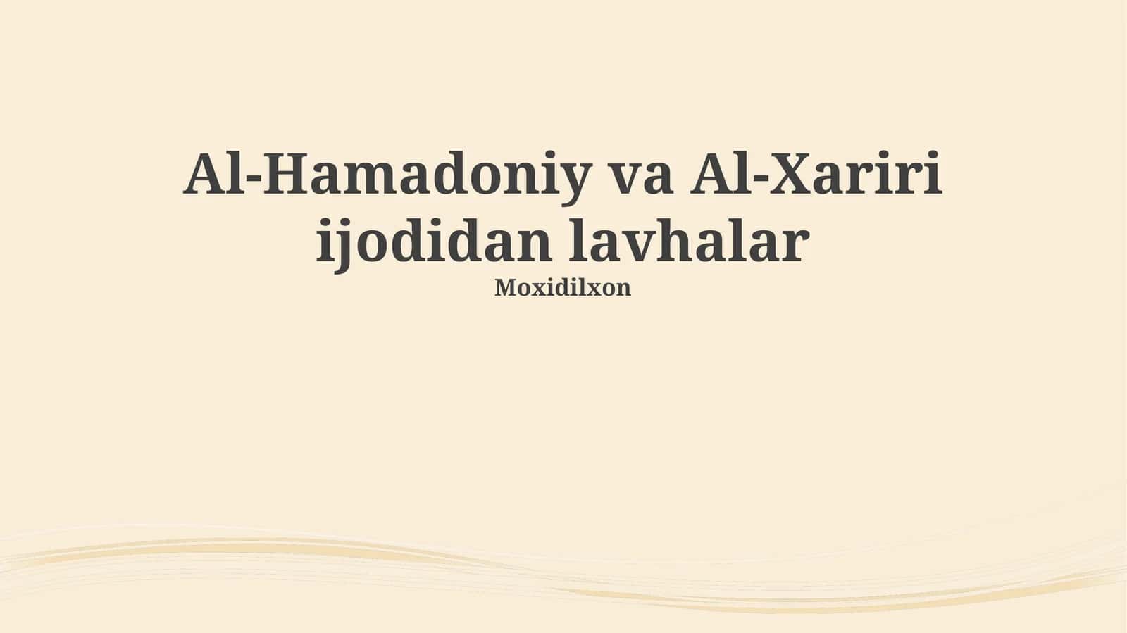 Al-Hamadoniy va Al-Xariri ijodidan lavhalar