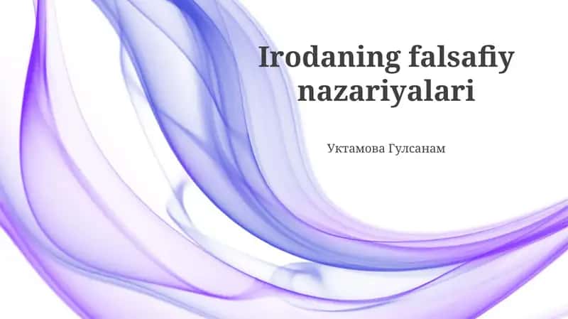 Irodaning falsafiy nazariyalari