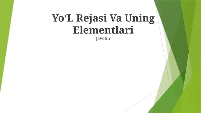 YoʻL Rejasi Va Uning Elementlari