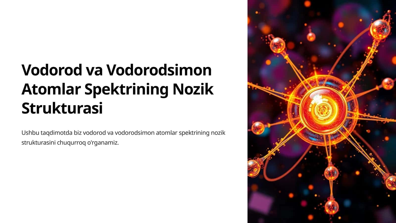 Vodorod va Vodorodsimon Atomlar Spektrining Nozik Strukturasi