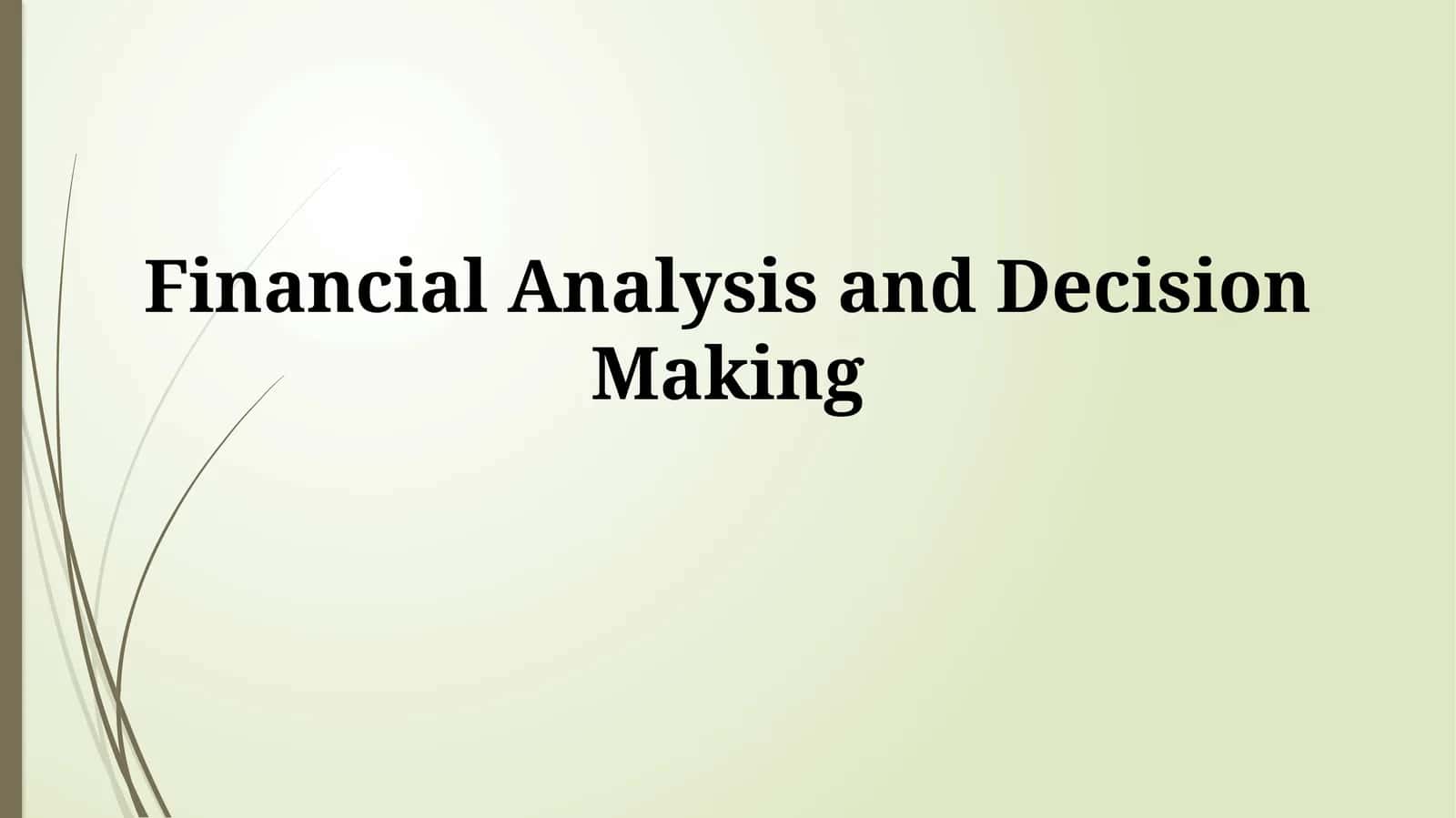 Financial Analysis and Decision Making