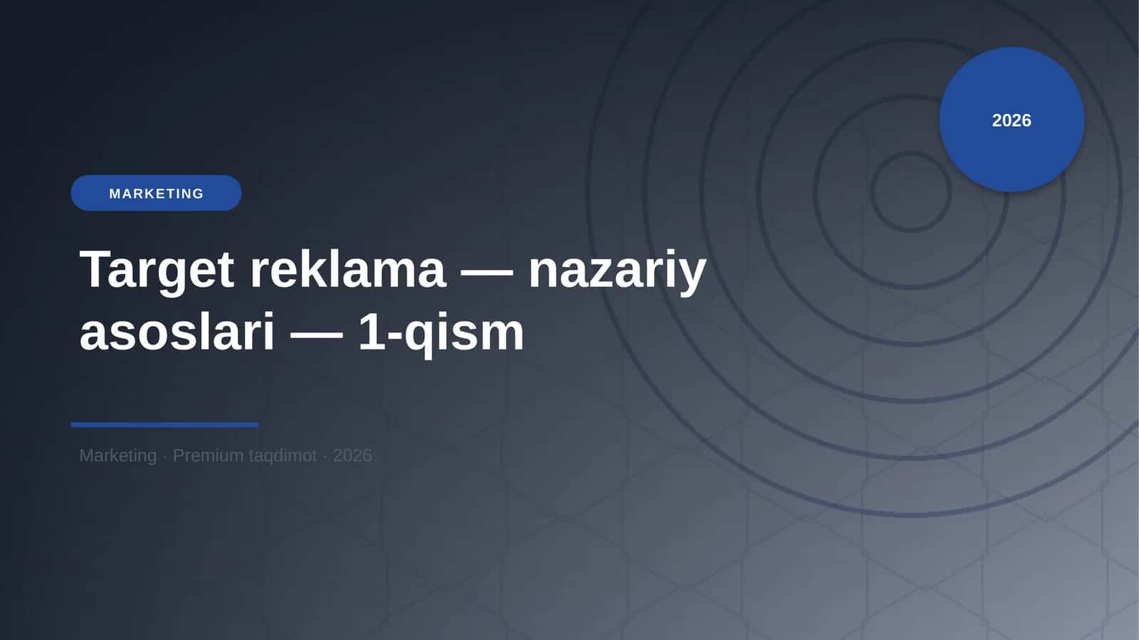 Target reklama — nazariy asoslari — 1-qism