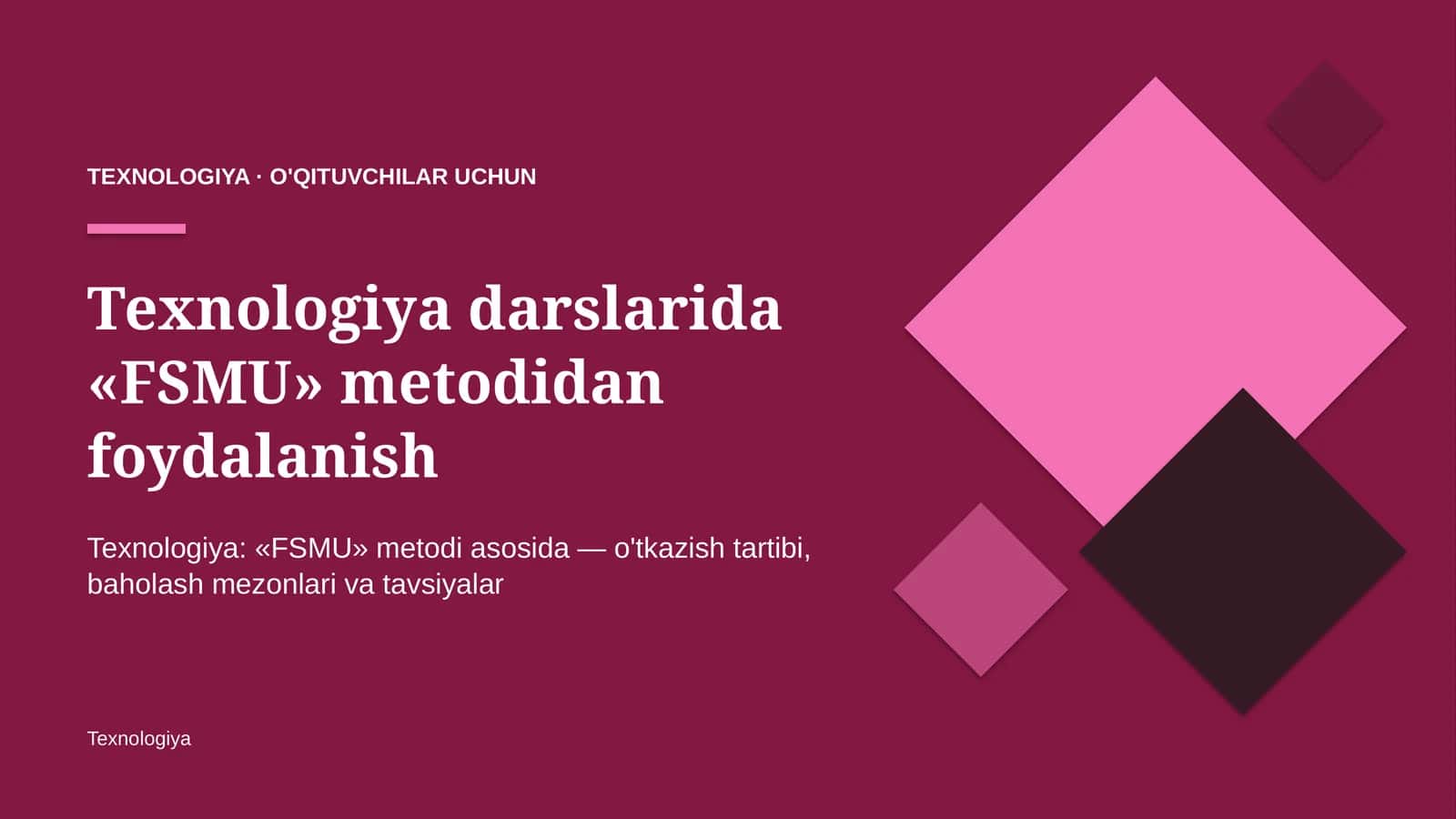 texnologiya darslarida fsmu metodidan foydalanish 7452