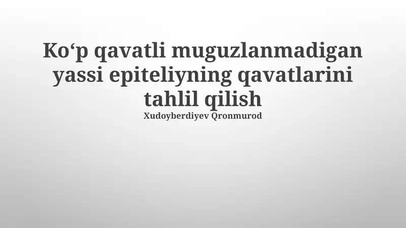 Qatlamli Note'kilsiz Yassi Epiteliyning Tuzuilishi