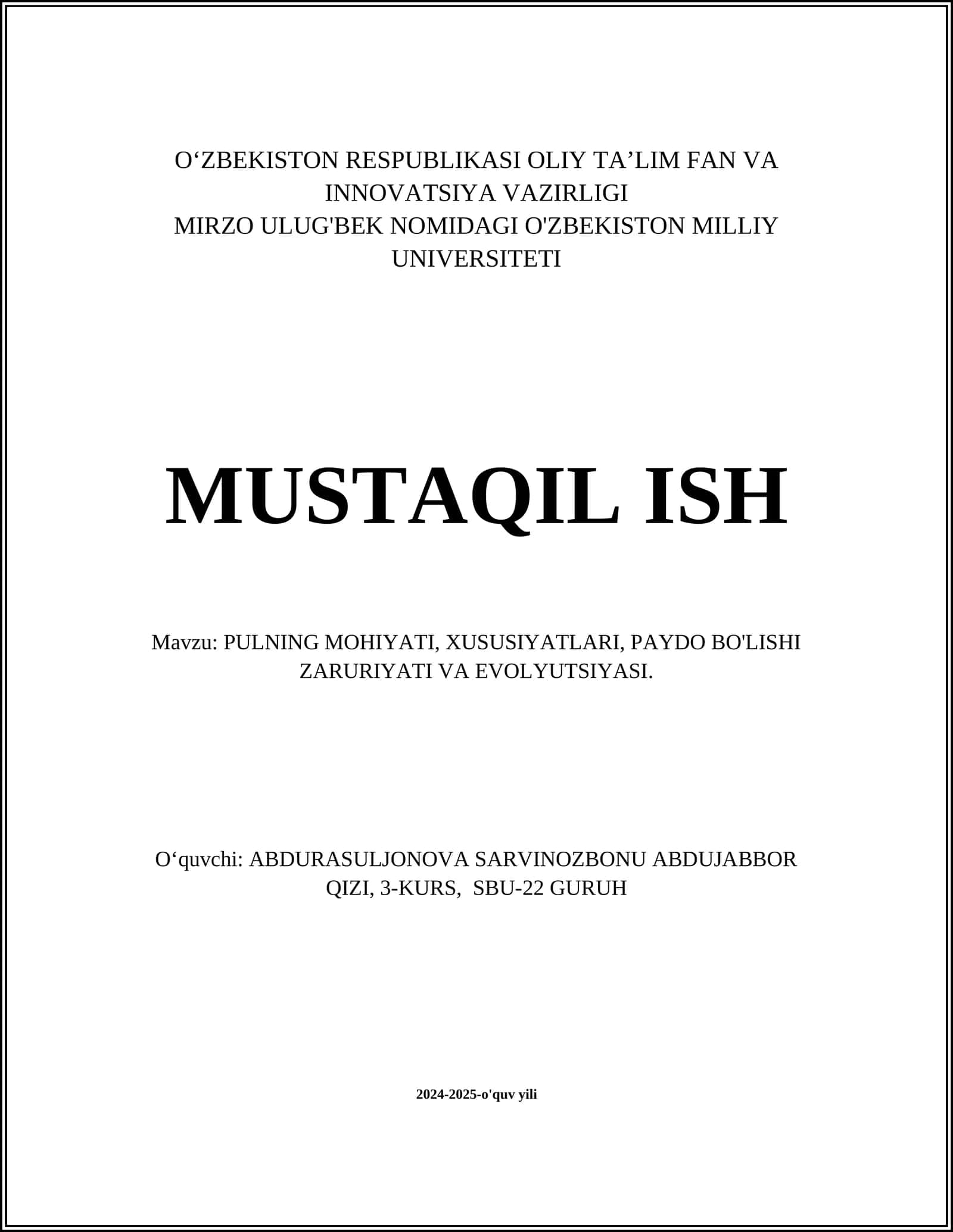PULNING MOHIYATI, XUSUSIYATLARI, PAYDO BO'LISHI ZARURIYATI VA EVOLYUTSIYASI