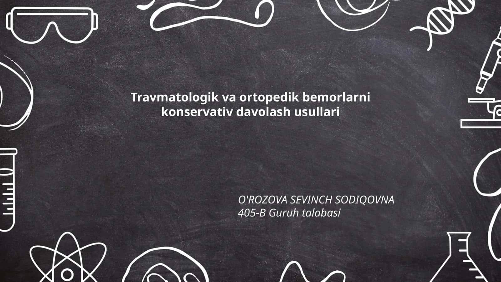 Travmatologik va ortopedik bemorlarni konservativ davolash usullari